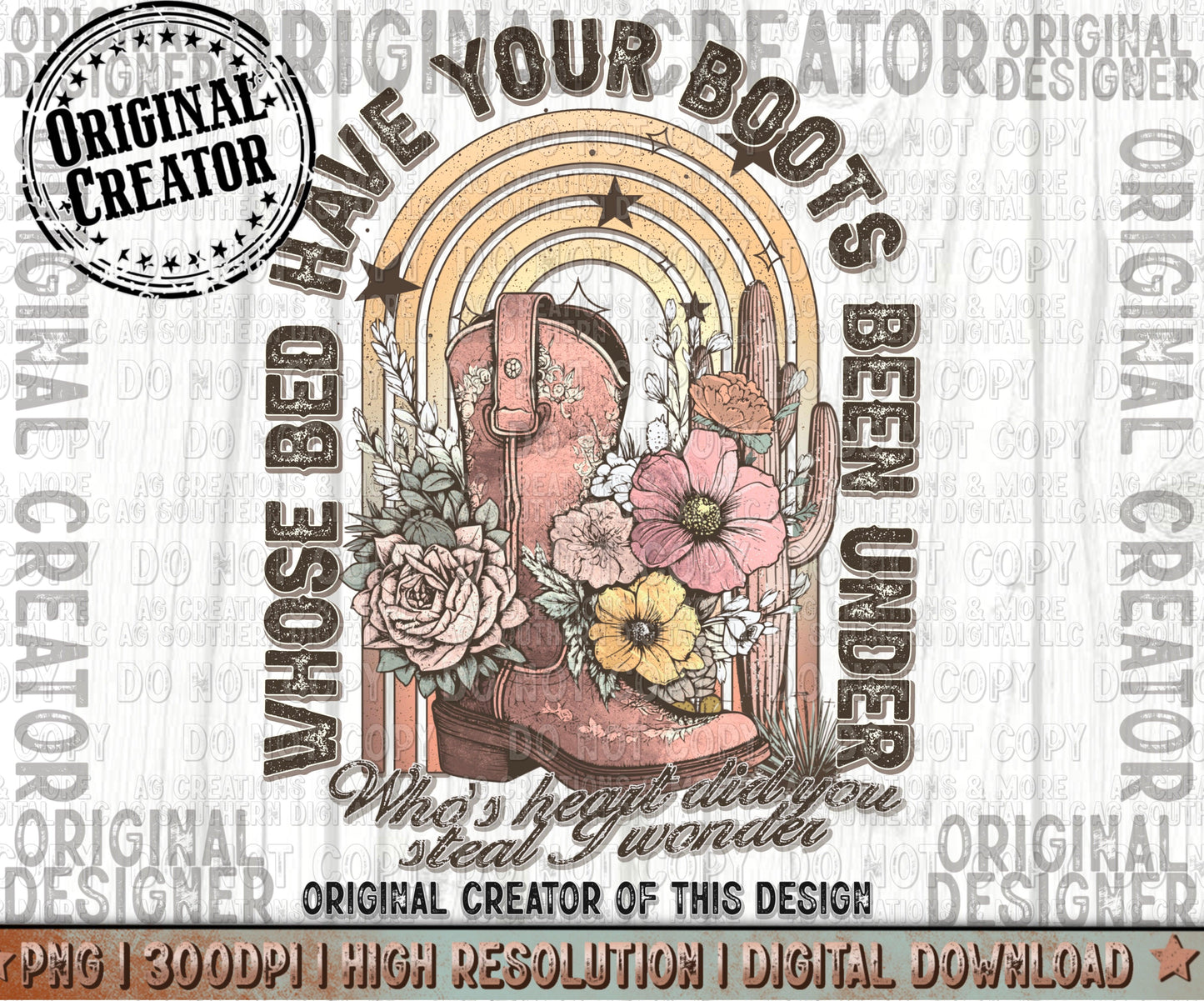 Whose Bed Has Your Boots Been Under Png Digital Download