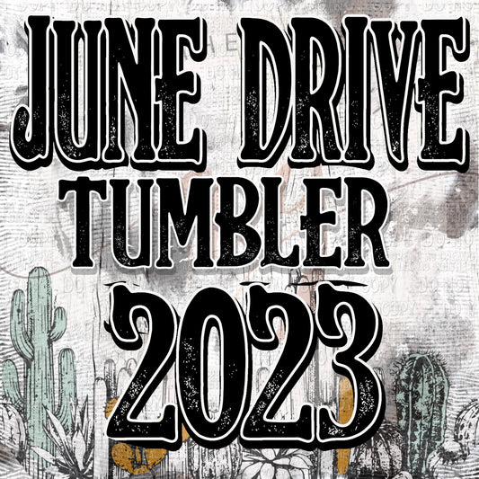 June Tumbler Drive
