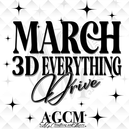 3D MARCH Everything Drive STL 2026