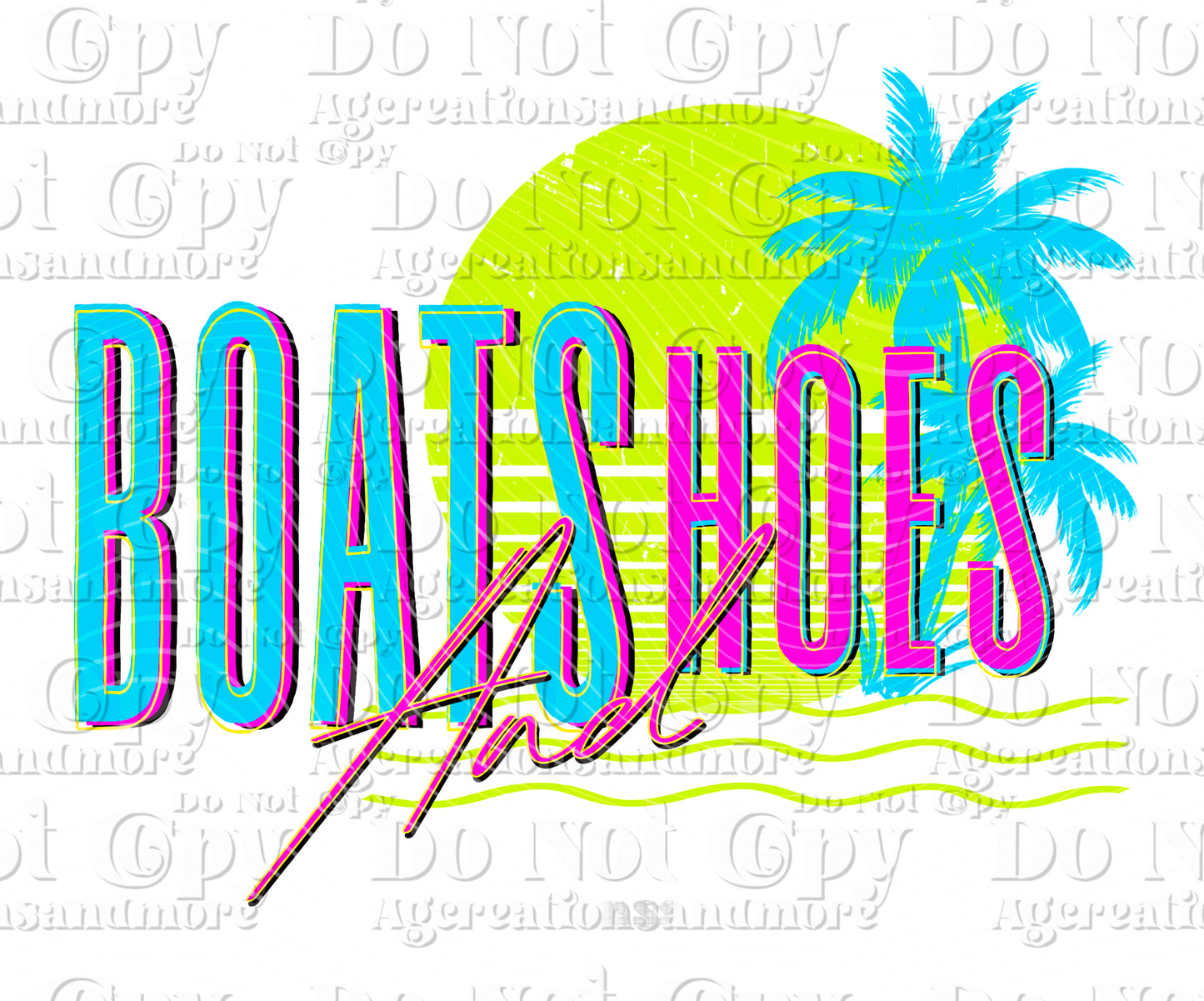 Boats & Hoes Digital Download PNG