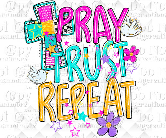 Pray Trust Repeat Digital Download png design