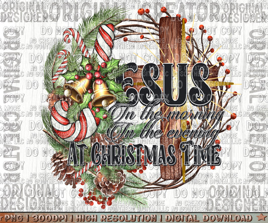 Jesus In the Morning Christmas Digital Download PNG