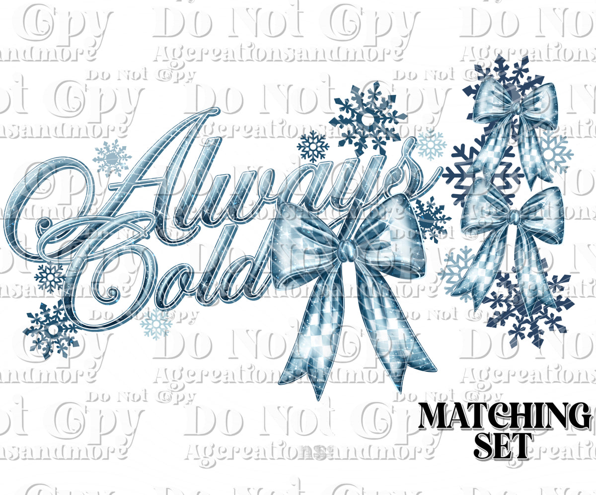 Always cold Set Digital Download PNG