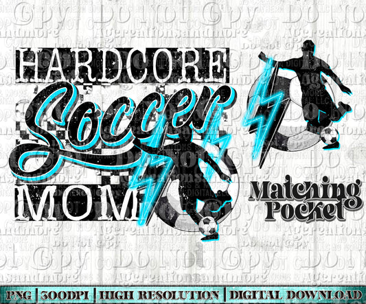 Hardcore soccer boy mom Digital Download