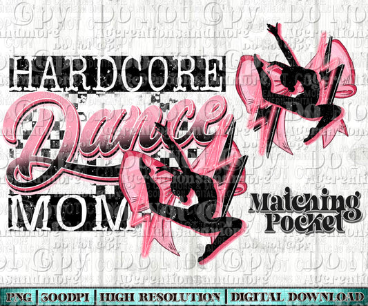 Hardcore Dance mom Digital Download