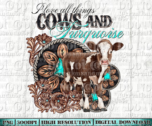 Love all things, cows and turquoise Digital Download