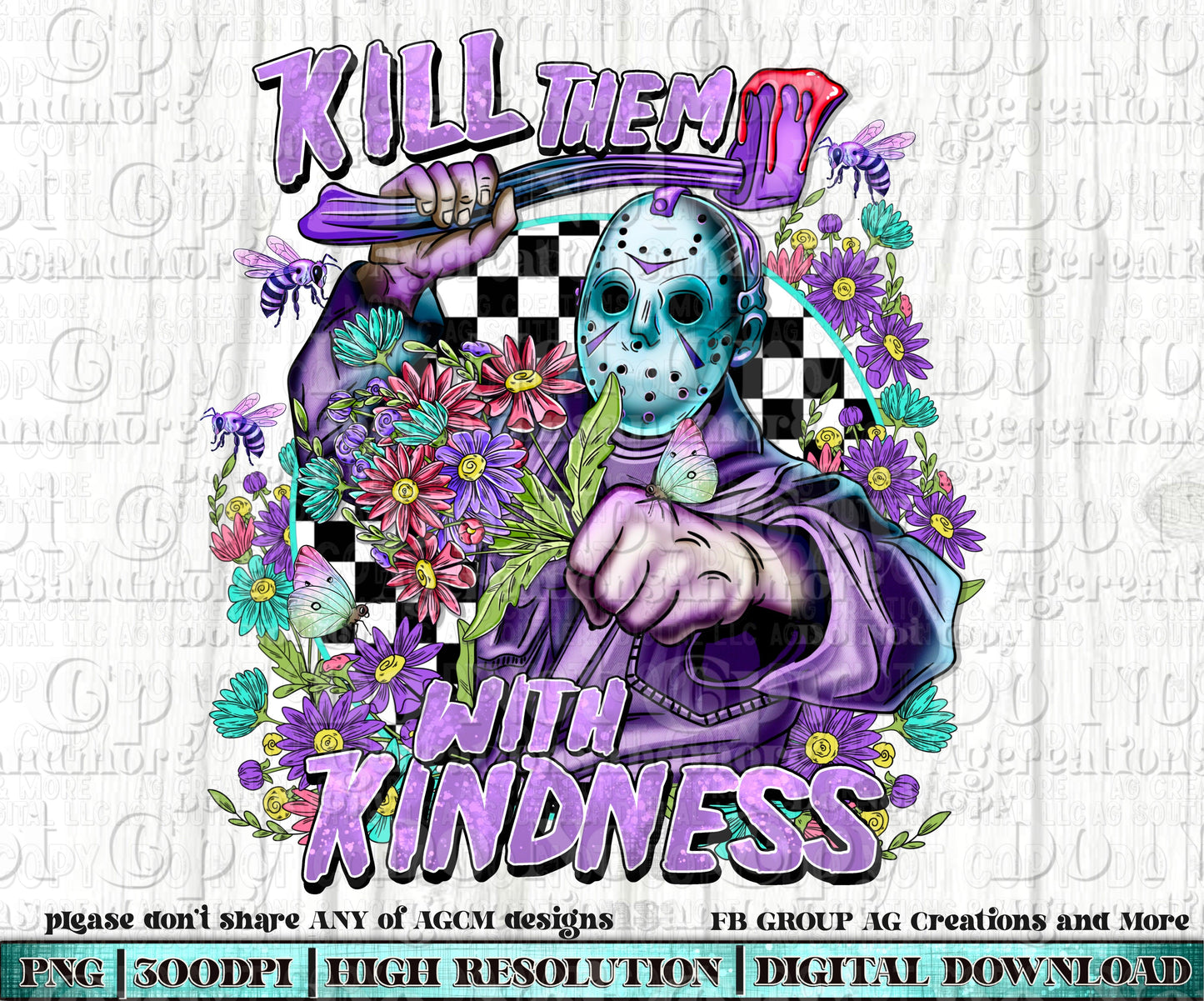 Kill them with kindness, Digital Download PNG