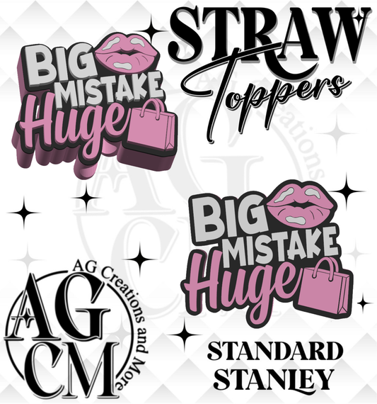 Big Mistake Huge 3D Straw Topper 3MF File
