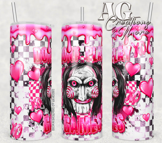 Don’t play games, Tumbler Digital File