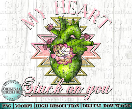 My heart stuck on you Digital Download
