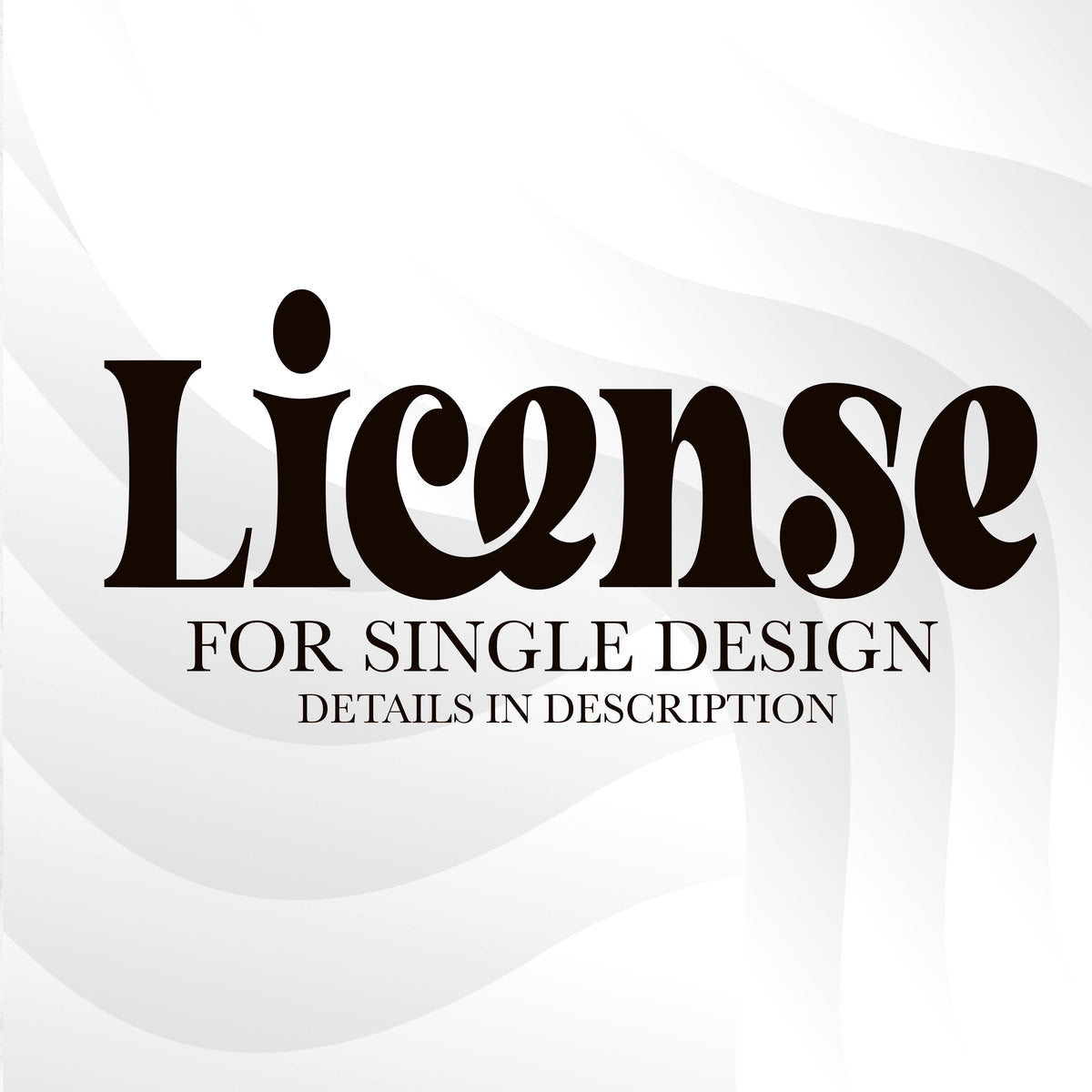 License for 1 Design ONLY