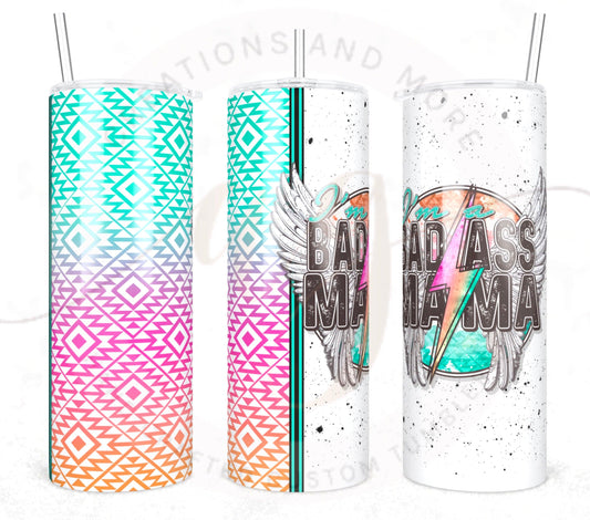 Bad Ass Mama Tumbler Digital File