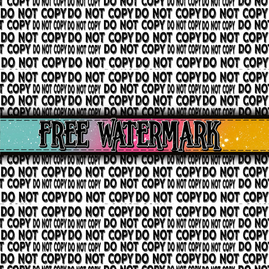 FREE "DO NOT COPY " Watermark