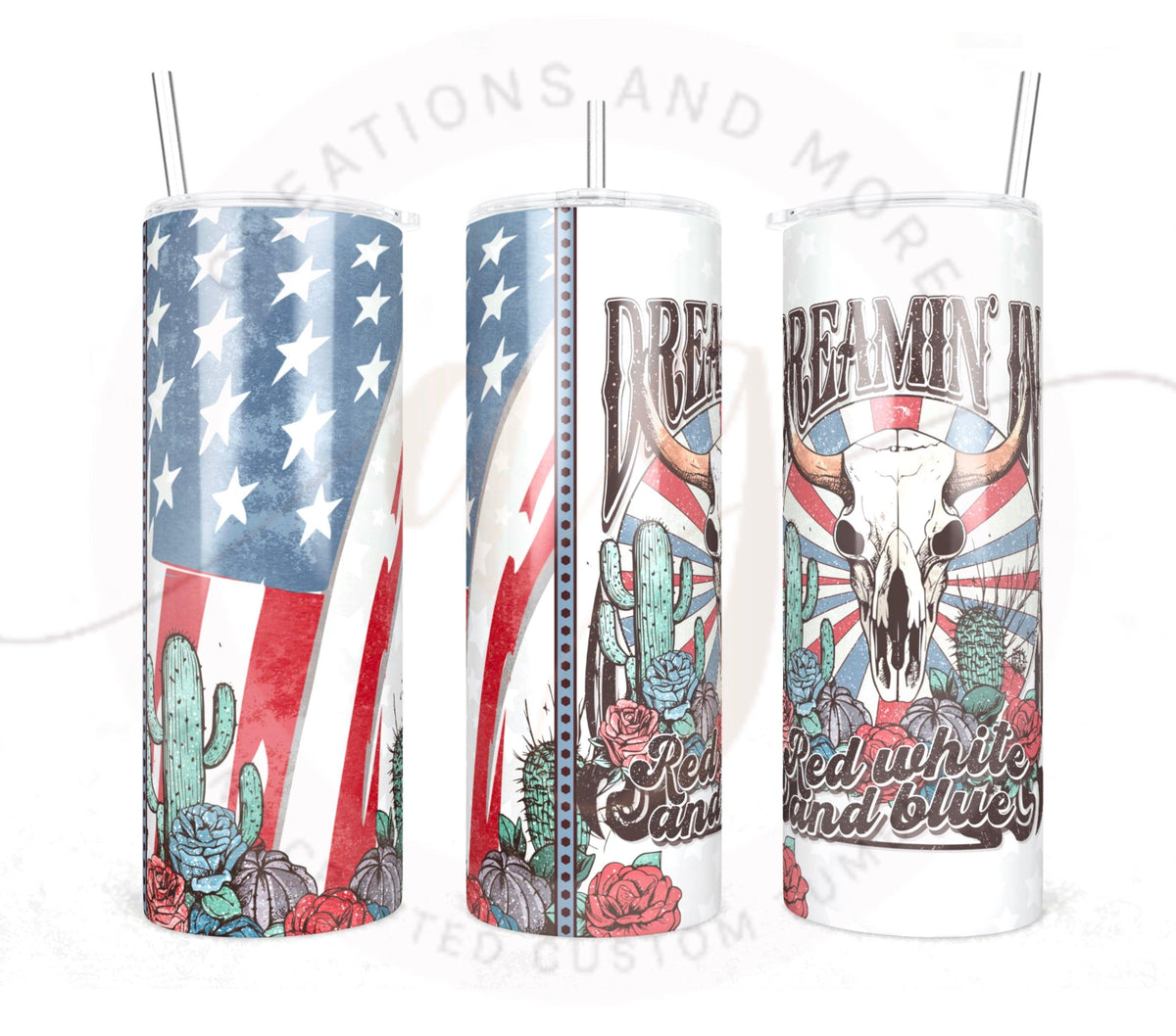 Dreamin in Red White Blue Tumbler Digital File