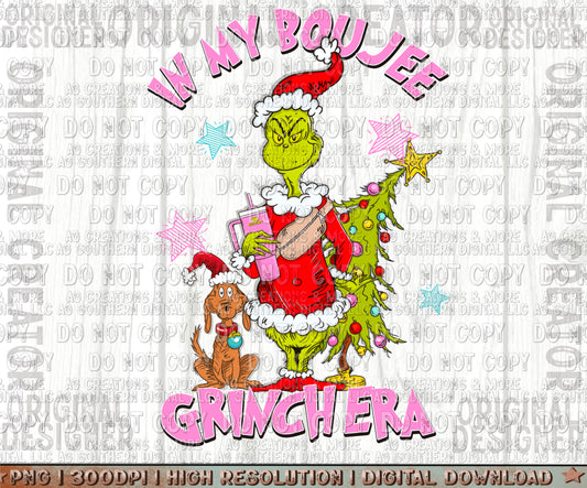 In My Boujee Grinch Era Christmas Digital Download PNG