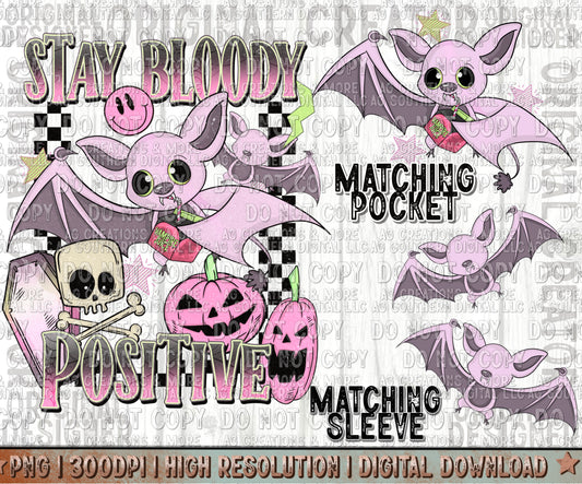 Stay Bloody Positive Pocket and Sleeve set Digital Download PNG