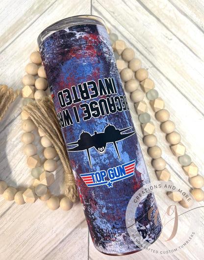 Top Gun Maverick "Because I was Inverted" Tumbler Wrap