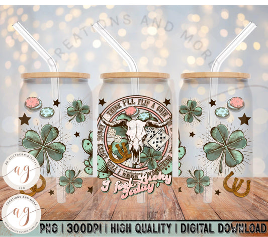 I feel Lucky Today Glass Wrap Png