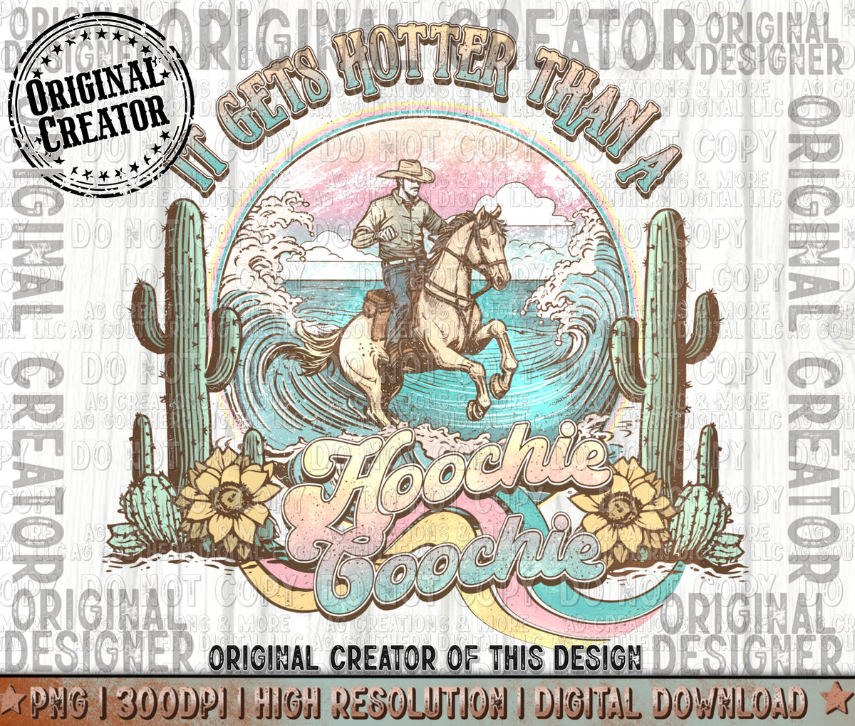 Hotter than a Hoochie Coochie Western Sublimation Png