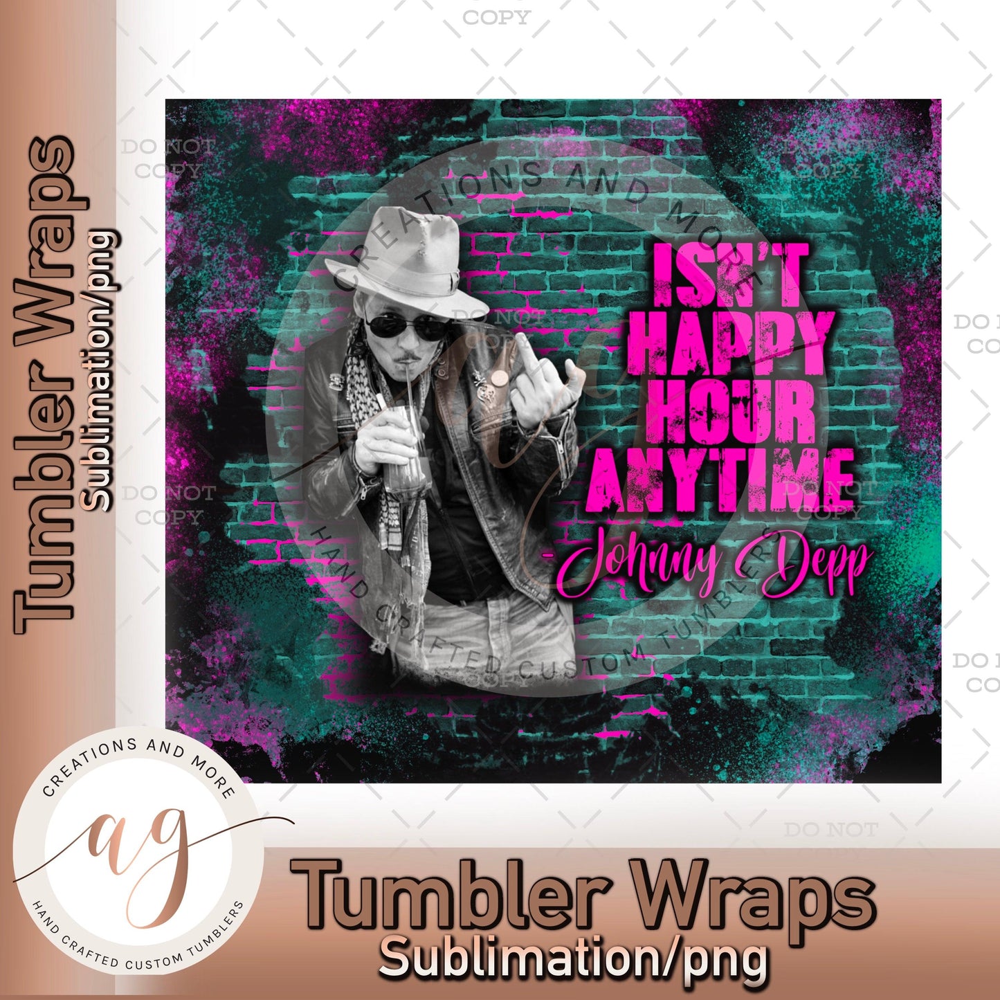 Johnny Depp "Isn't Happy Hour Anytime" Sublimation/Png Tumbler
