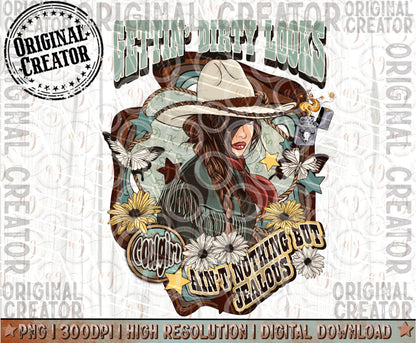 NEW- Gettin' Dirty Looks Png